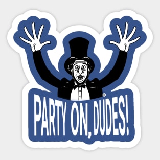 Lincoln Says, "Party On, Dudes!" Sticker